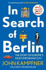In Search Of Berlin 9781838954840 John Kampfner, Verzenden, Gelezen, John Kampfner