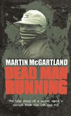 Dead man running: the true story of a secret agents escape, Gelezen, Martin Mcgartland, Verzenden