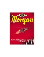 THE MORGAN, THE ART OF SELLING A UNIQUE SPORTS CAR, Boeken, Nieuw, Author