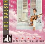 cd - Joe Dassin - Vol.6 - Si Tu TAppelles Melancolie, Verzenden, Zo goed als nieuw