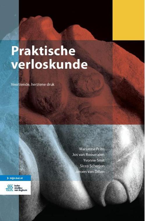 Praktische verloskunde 9789036822787 Jeroen van Dillen, Boeken, Wetenschap, Zo goed als nieuw, Verzenden