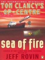 Tom Clancys Op-Centre: Sea of fire by Jeff Rovin Tom Clancy, Boeken, Taal | Engels, Gelezen, Tom Clancy, Steve Pieczenik, Verzenden