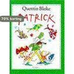 Patrick 9789032103699 Quentin Blake, Boeken, Verzenden, Gelezen, Quentin Blake