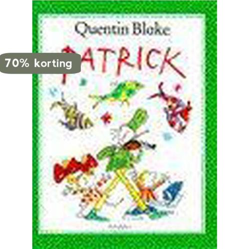 Patrick 9789032103699 Quentin Blake, Boeken, Prentenboeken en Plaatjesalbums, Gelezen, Verzenden