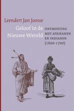 Geloof in de nieuwe wereld 9789043514958 Leendert Jan Joosse, Verzenden, Gelezen, Leendert Jan Joosse
