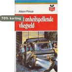 Het Onheilspellende Vliegveld 9789032033453 Alison Prince, Boeken, Verzenden, Gelezen, Alison Prince