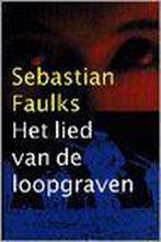 Het lied van de loopgraven 9789029516112 S. Faulks, Boeken, Verzenden, Gelezen, S. Faulks