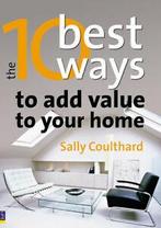 The 10 best ways to add value to your home by Sally, Boeken, Overige Boeken, Gelezen, Sally Coulthard, Verzenden