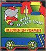 Kleuren en vormen / Speel en leer trein 9789024371969, Verzenden, Gelezen