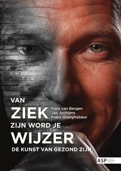 Van ziek zijn word je wijzer | 9789054879503 | Fons van, Boeken, Wetenschap, Zo goed als nieuw