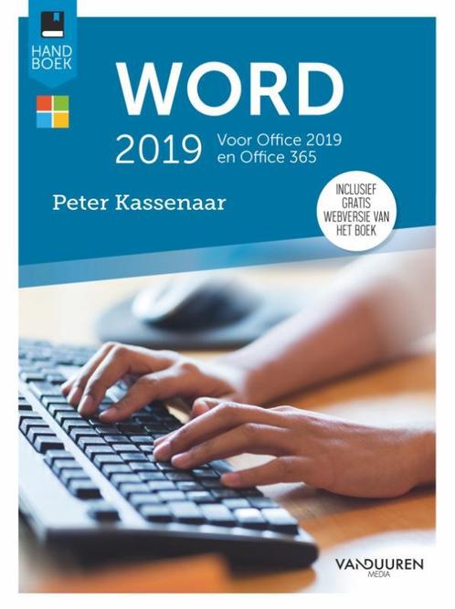 Handboek Word 2019 / Handboek 9789463560610 Peter Kassenaar, Boeken, Informatica en Computer, Zo goed als nieuw, Verzenden