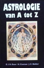 Astrologie van A tot Z 9789055133130 Esser, Boeken, Overige Boeken, Gelezen, Esser, E.I.K. / Cosman, H. / Bakker, J.C., Verzenden