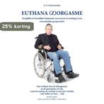 Euthana (Z)orgasme 9789083384702 G.F. Oesterreicher, Boeken, Verzenden, Zo goed als nieuw, G.F. Oesterreicher