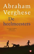 De heelmeesters 9789023481621 Abraham Verghese, Verzenden, Zo goed als nieuw, Abraham Verghese