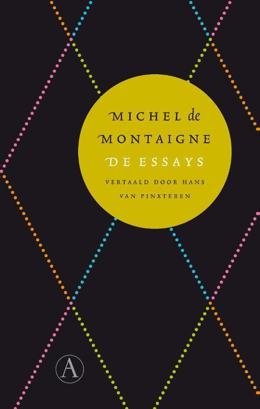 De essays / Perpetua 9789025304126 Michel de Montaigne, Boeken, Literatuur, Zo goed als nieuw, Verzenden
