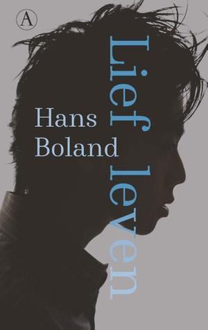 Lief Leven |  NIEUW | Boland, Hans | 9789025316112, Boeken, Overige Boeken, Nieuw, Ophalen of Verzenden
