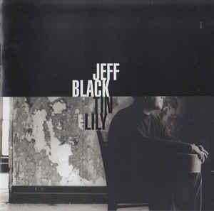 cd - Jeff Black - Tin Lily, Cd's en Dvd's, Cd's | Overige Cd's, Zo goed als nieuw, Verzenden