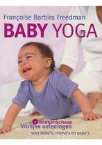 Baby Yoga Francoise Barbira Freedman, Boeken, Verzenden, Gelezen
