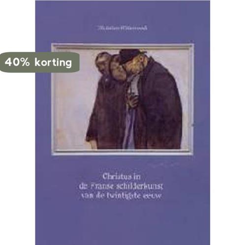 Christus In De Franse Schilderkunst Van De Twintigste Eeuw, Boeken, Kunst en Cultuur | Beeldend, Zo goed als nieuw, Verzenden