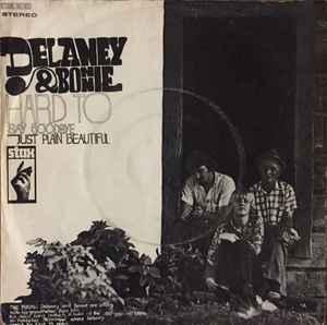 vinyl single 7 inch - Delaney &amp; Bonnie - Hard To Say..., Cd's en Dvd's, Vinyl Singles, Zo goed als nieuw, Verzenden