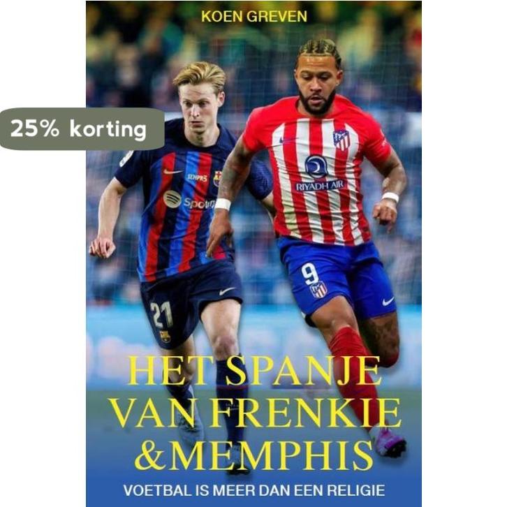 Het Spanje van Frenkie en Memphis 9789493300941 Koen Greven, Boeken, Hobby en Vrije tijd, Zo goed als nieuw, Verzenden