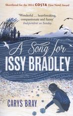 A song for Issy Bradley 9780099591870 Carys Bray, Verzenden, Gelezen, Carys Bray