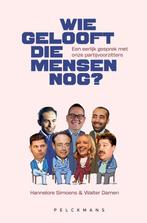 9789463371872 Wie gelooft die mensen nog? | Tweedehands, Boeken, Verzenden, Zo goed als nieuw, Hannelore Simoens