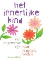 9789460151675 Het innerlijke kind  -   Van ongewenst zijn..., Boeken, Susanne Huhn, Nieuw, Verzenden