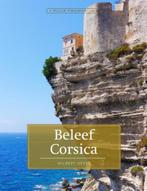 Beleef Corsica / Puur Frankrijk 9789492199331 Wilbert Geers, Boeken, Verzenden, Zo goed als nieuw, Wilbert Geers