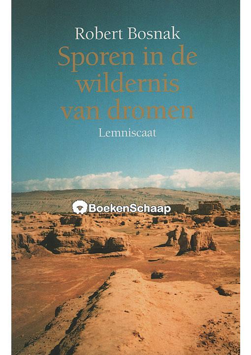 Sporen in de wildernis van dromen Robert Bosnak, Boeken, Esoterie en Spiritualiteit, Verzenden