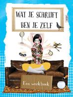 Wat je schrijft ben je zelf 9789021562261, Verzenden, Gelezen, Gertrude van der Linden