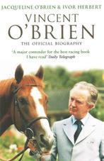 Vincent OBrien - The Official Biography | 9780553817393 |, Zo goed als nieuw, Ivor Herbert ; Jacqueline O'Brien