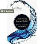 Christianity Beyond Belief 9780830832569 Todd D. Hunter, Boeken, Verzenden, Gelezen, Todd D. Hunter
