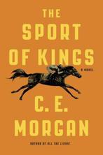 The Sport of Kings 9780374281083 C. E. Morgan, Verzenden, Zo goed als nieuw, C. E. Morgan