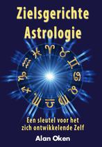 Zielsgerichte astrologie 9789077677957 Alan Oken, Verzenden, Zo goed als nieuw, Alan Oken