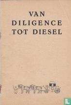 Luger, Johan - Van diligence tot diesel - 1939, Boeken, Verzenden, Zo goed als nieuw, Overige onderwerpen