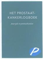 Het prostaatkankerlogboek 9789491549755, Gelezen, Prostaatkankerstichting, Verzenden