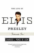 Fortunate Son: The Life of Elvis Presley. De-Leon, L.   New., Boeken, Biografieën, Zo goed als nieuw, Ponce De Leon, Charles L.