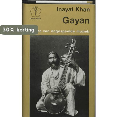 Gayan / New age 9789020245561 H. Inayat Khan, Boeken, Filosofie, Gelezen, Verzenden