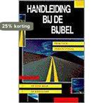 HANDLEIDING BIJ DE BIJBEL 9789029713955 Chris Wright, Boeken, Godsdienst en Theologie, Verzenden, Zo goed als nieuw, Chris Wright