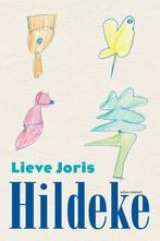 Hildeke (9789045046969, Lieve Joris) (Lieve Joris), Verzenden, Nieuw