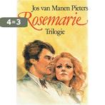 ROSEMARIE TRILOGIE 9789021034140 Jos van Manen Pieters, Boeken, Verzenden, Gelezen, Jos van Manen Pieters