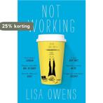 Not working 9781509806560 Lisa Owens, Verzenden, Zo goed als nieuw, Lisa Owens