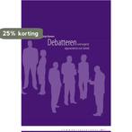 Debatteren / Communicatiereeks / 1 9789081854719, Verzenden, Zo goed als nieuw, Josje Kuenen