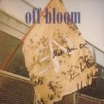 Off Bloom - Love To Hate It, Ophalen of Verzenden, Gebruikt