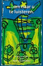 Om naar u te luisteren 9789079578245 Henk Van Breukelen, Boeken, Verzenden, Zo goed als nieuw, Henk Van Breukelen