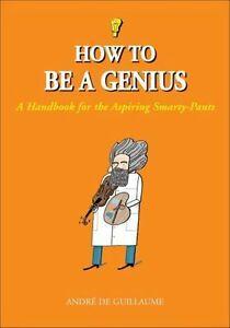 How to Be a Genius: A Handbook for the Aspiring Smarty-Pants, Boeken, Humor, Gelezen, Verzenden
