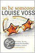 TO BE SOMEONE 9780552999021 Louise Voss, Verzenden, Gelezen, Louise Voss