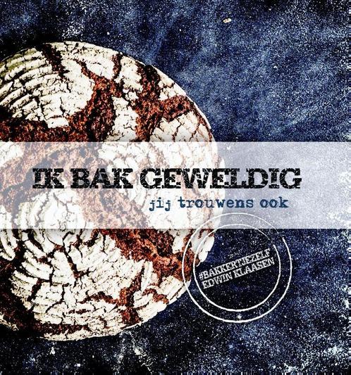 Ik bak geweldig, jij trouwens ook 9789090276489, Boeken, Kookboeken, Zo goed als nieuw, Verzenden