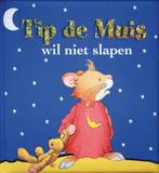 Tip de Muis wil niet slapen / Tip de Muis / 3 9789490111069, Boeken, Verzenden, Gelezen, Anna Casalis